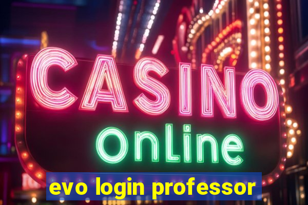 evo login professor